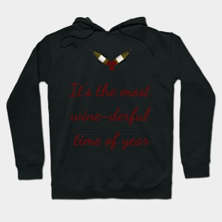 Christmas, It's the most wine-derful time of year Hoodie